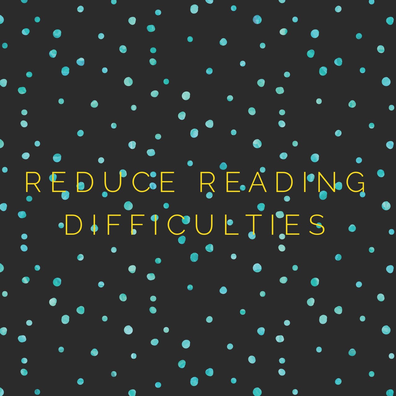 Dyslexia part II: Help to reduce reading difficulties